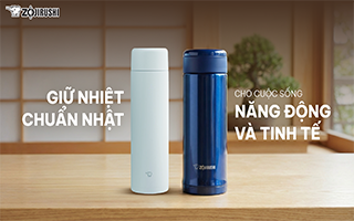 GIỮ NHIỆT CHUẨN NHẬT – CÔNG NGHỆ TỪ ZOJIRUSHI CHO CUỘC SỐNG NĂNG ĐỘNG VÀ TINH TẾ