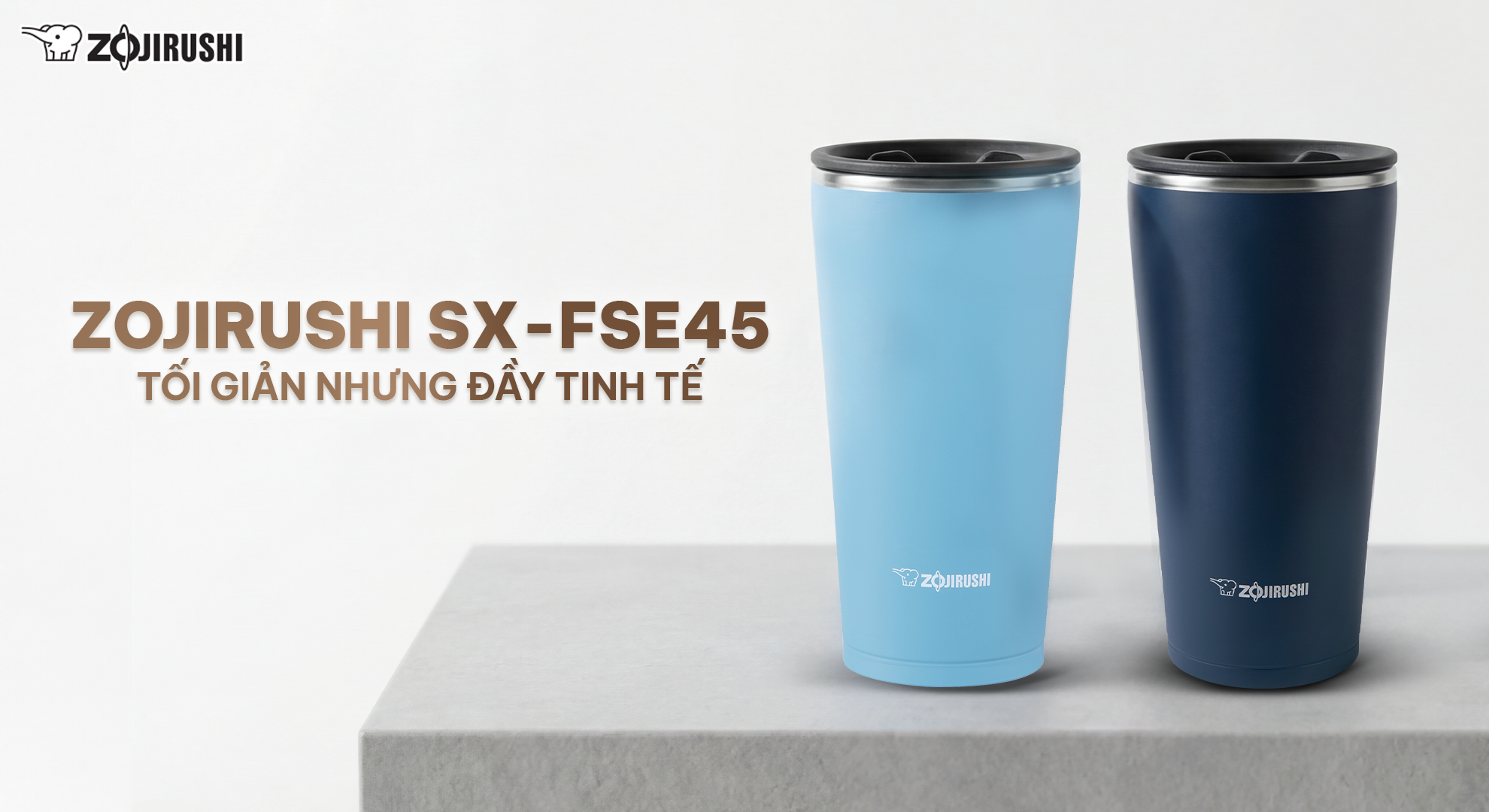 ZOJIRUSHI SX-FSE45: KHI MỘT CHIẾC CỐC GIỮ NHIỆT TRỞ THÀNH CHUẨN MỰC SỐNG TỐI GIẢN 1 H1